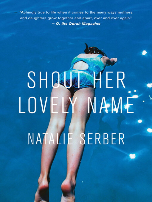 Title details for Shout Her Lovely Name by Natalie Serber - Available